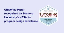 GROW by Paper™ Earns Stanford’s NSSA Tutoring Program Design Certification