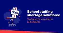 Effective solutions for school staffing shortages