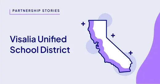 Visalia USD - Partnership Story